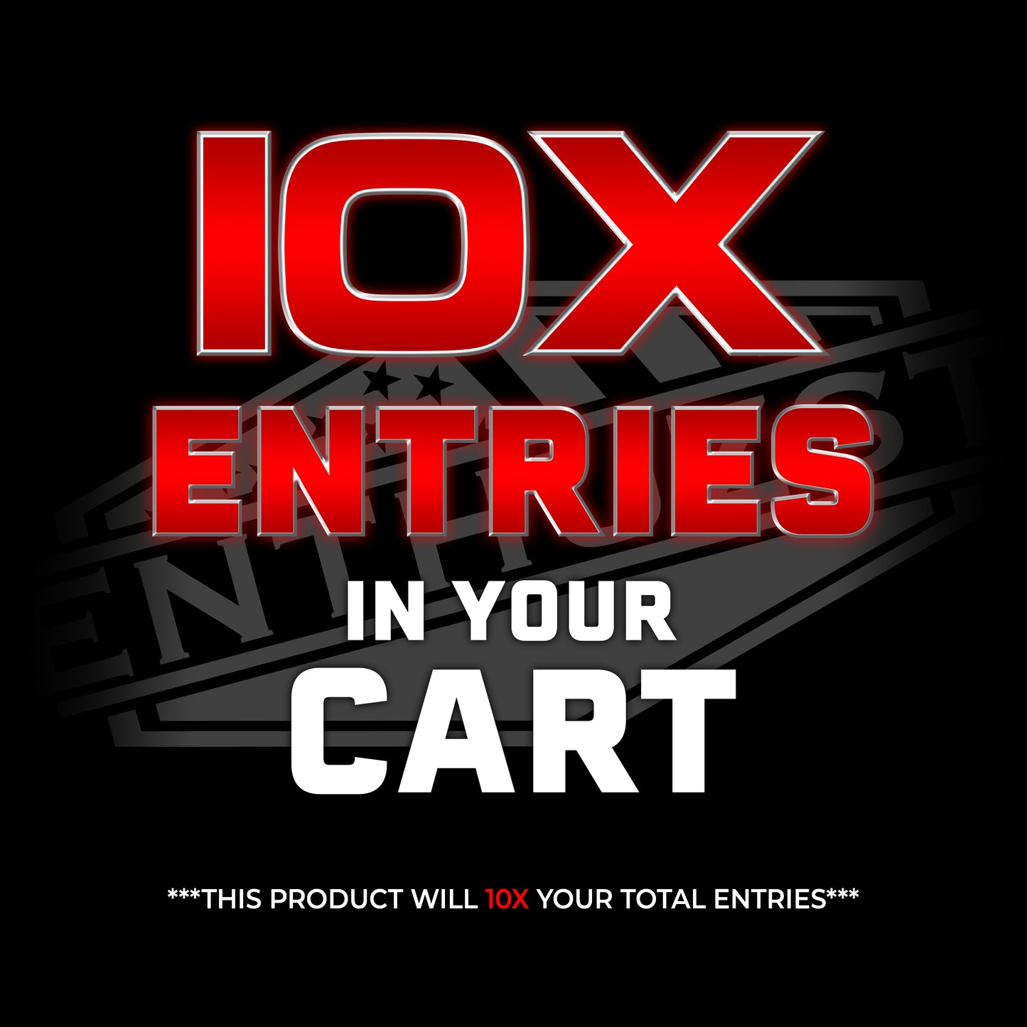 10X ENTRY BOOSTER